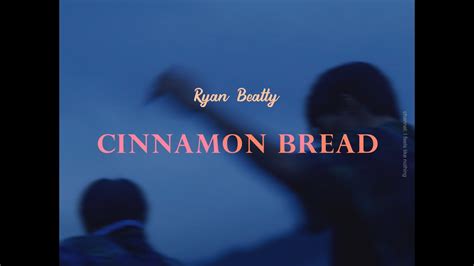 cinnamon bread lyrics|cinnamon bread ryan beatty.